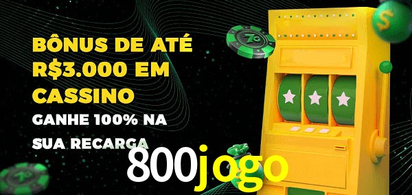 800jogo melhor bônus de depósito